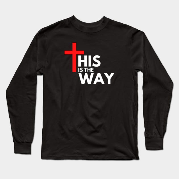 This is the way Long Sleeve T-Shirt by SoccerOrlando